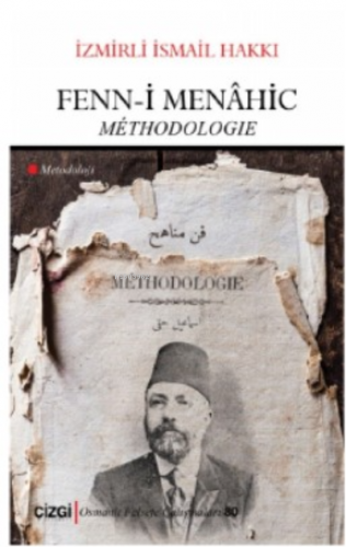 Fenn-i Menâhic (Metodoloji) İzmirli İsmail Hakkı