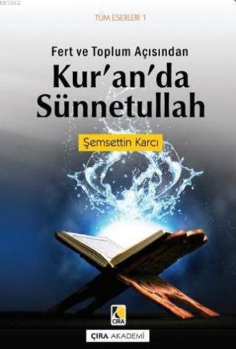 Fert ve Toplum Açısından Kur'an'da Sünnetullah Şemseddin Karcı