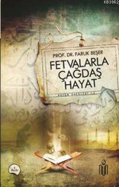Fetvalarla Çağdaş Hayat