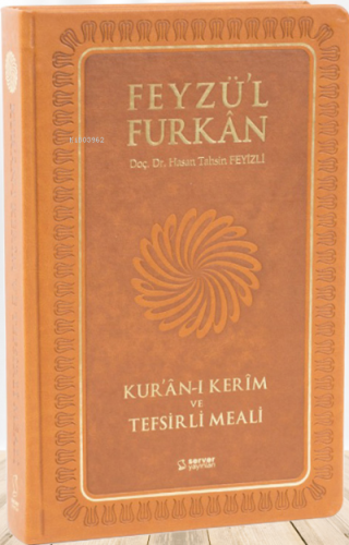 Feyzü'l Furkan Tefsirli Kur'an-ı Kerim Meali (Büyük Boy - Sadece Meal 