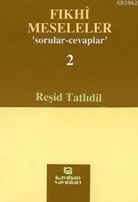Fıkhî Meseleler 2; 'sorular - Cevaplar'