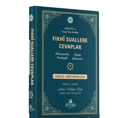 Fıkhi Suallere Cevaplar 9. Cilt;Güncel Fıkhî Meseleler Hüsamettin Vanl