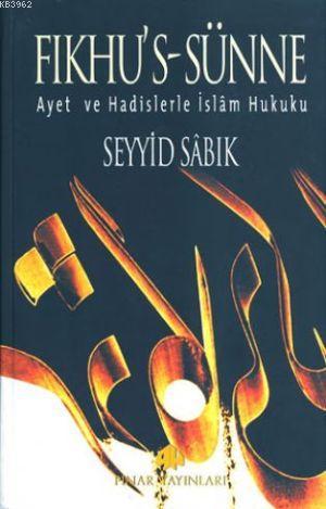 Fıkhus Sünne; Ayet ve Hadislerle İslam Fıkhı (4 Cilt)