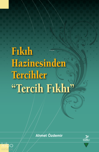 Fıkıh Hazinesinden Tercihler Ahmet Özdemir