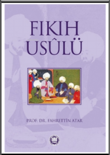 Fıkıh Usulü Fahrettin Atar