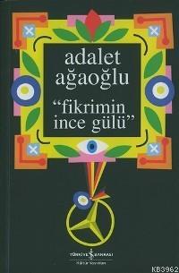 Fikrimin İnce Gülü (Ciltli)