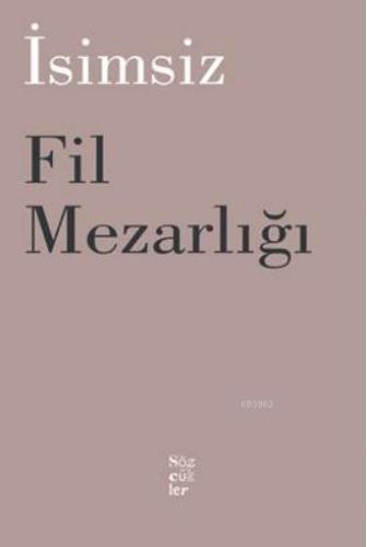 Fil Mezarlığı; İsimsiz
