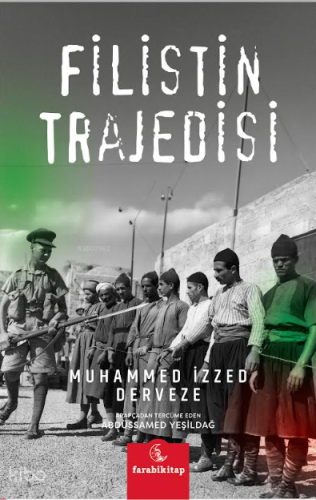 Filistin Trajedisi Muhammed İzzet Derveze