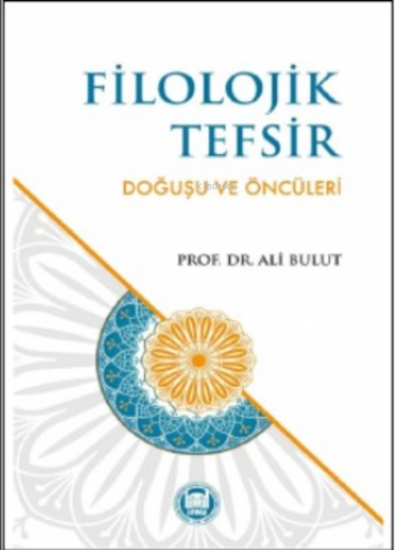 Filozojik Tefsir Doğuşu Ve Öncüleri Ali Bulut