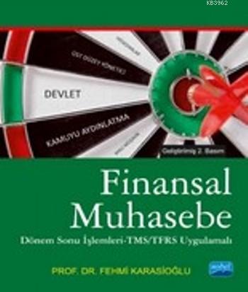 Finansal Muhasebe; Dönem Sonu İşlemleri- TMS/TFRS Uygulamalı