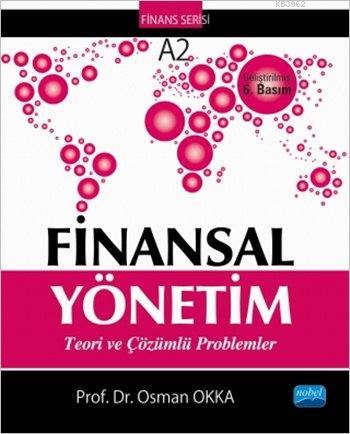 Finansal Yönetim; Teori ve Çözümlü Problemler