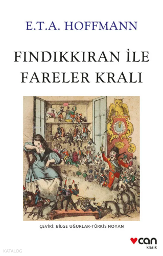 Fındıkkıran ile Fareler Kralı E.T.A. Hoffmann
