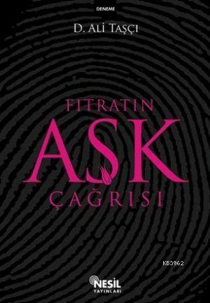 Fıtratın Aşk Çağrısı
