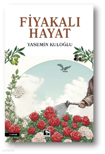 Fiyakalı Hayat Yasemin Kuloğlu