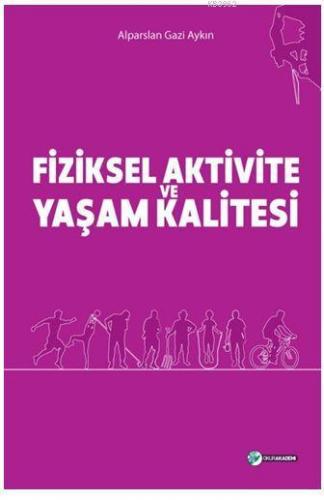 Fiziksel Aktivite ve Yaşam Kalitesi