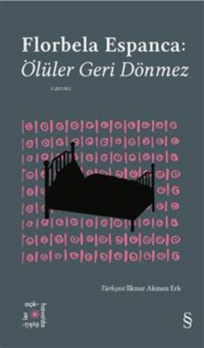 Florbela Espanca:  Ölüler Geri Dönmez