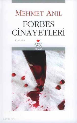 Forbes Cinayetleri Mehmet Anıl