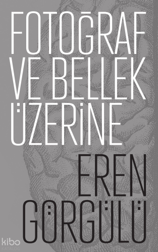 Fotoğraf ve Bellek Üzerine