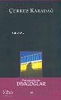 Fotoğrafçıyla Diyaloglar