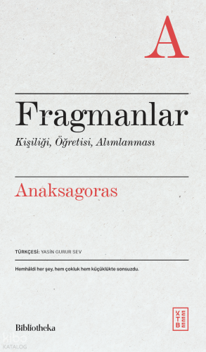 Fragmanlar;Kişiliği, Öğretisi, Alımlanması