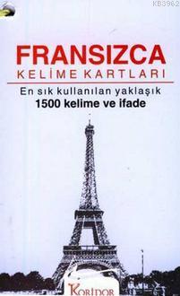 Fransızca Kelime Kartları; En Sık Kullanılan Yaklaşık 1500 Kelime ve İfade