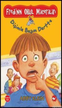 Fredinin Okul Maceraları-1| Dişimle Başım Dertte