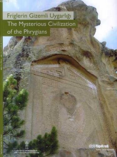 Friglerin Gizemli Uygarlığı