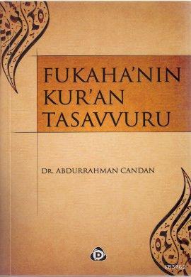 Fukaha'nın Kur'an Tasavvuru Abdurrahman Candan