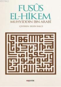 Fusus El-Hikem Muhyiddin Ibn Arabi