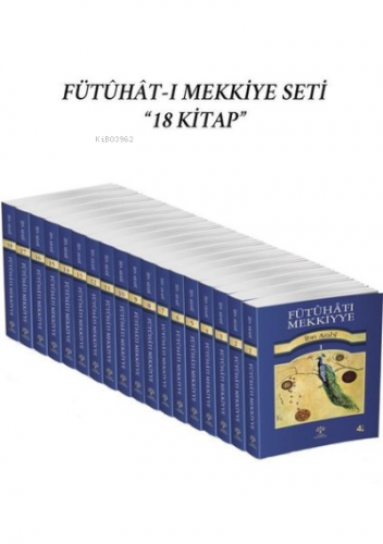 Fütuhat-ı Mekkiyye 18 Cilt Takım Muhyiddin İbn Arabi