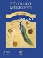 Fütuhat-ı Mekkiyye 1 Muhyiddin İbn Arabi