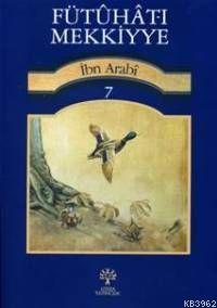 Fütuhat-ı Mekkiyye 7 Muhyiddin İbn Arabi