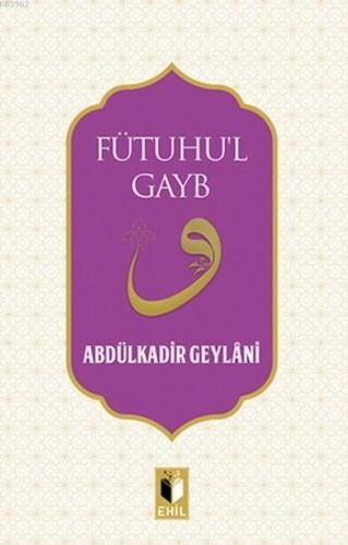 Futuhu'l Gayb Abdülkadir Geylani