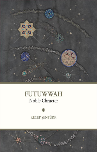 Futuwwah Noble Character Kolektif