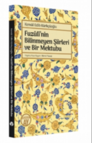 Fuzûlî’nin Bilinmeyen Şiirleri ve Bir Mektubu