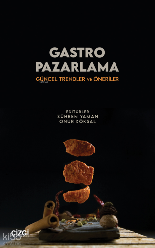 Gastro Pazarlama;Güncel Trendler ve Öneriler