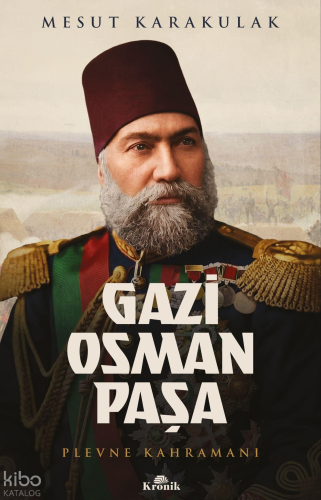 Gazi Osman Paşa Mesut Karakulak