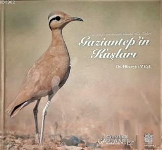 Gaziantep'in Kuşları Hüseyin Meşe