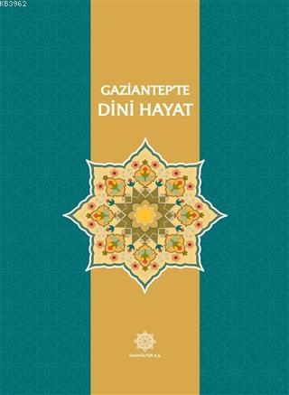 Gaziantep'te Dini Hayat Kolektif