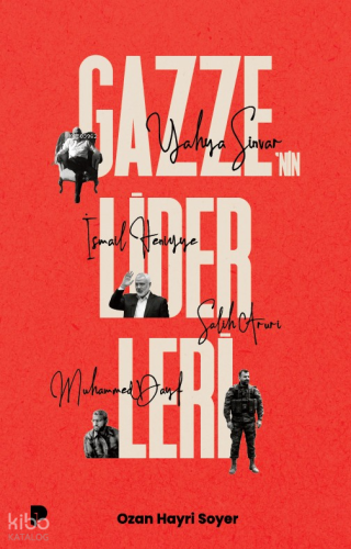 Gazze`nin Liderleri Ozan Hayri Soyer