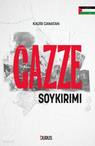 Gazze Soykırımı Kadir Canatan