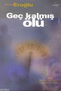 Geç Kalmış Ölü