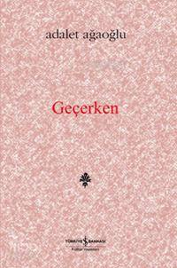 Geçerken (Ciltli); Denemeler, Değiniler