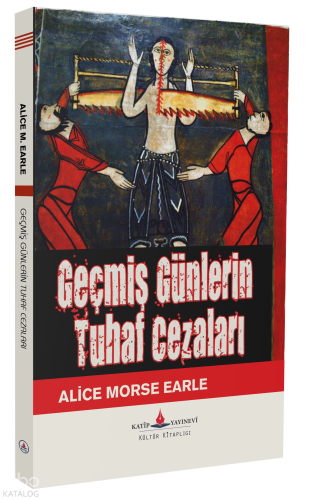 Geçmiş Günlerin Tuhaf Cezaları