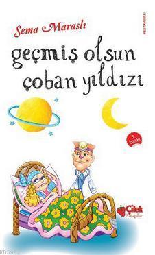 Geçmiş Olsun Çoban Yıldızı