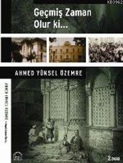 Geçmiş Zaman Olur ki...