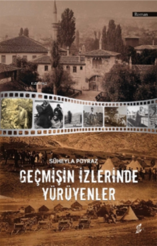 Geçmişin İzlerinde Yürüyenler