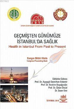 Geçmişten Günümüze İstanbul'da Sağlık