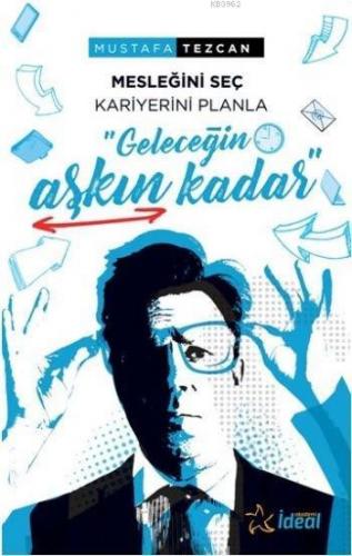 Geleceğin Aşkın Kadar Mustafa Tezcan