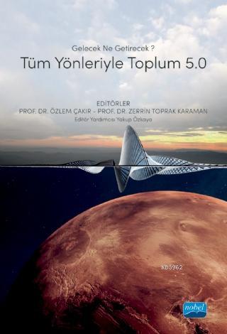 Gelecek Ne Getirecek? Tüm Yönleriyle Toplum 5.0